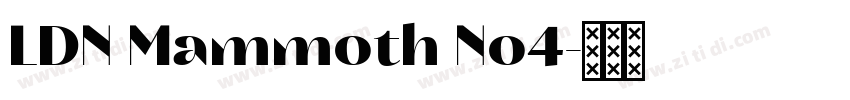 LDN Mammoth No4字体转换